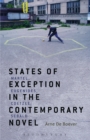 Image for States of exception in the contemporary novel: Martel, Eugenides, Coetzee, Sebald