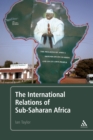 Image for The international relations of Sub-Saharan Africa
