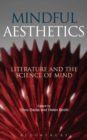 Image for Mindful Aesthetics: Literature and the Science of Mind