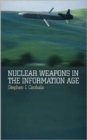 Image for Nuclear Weapons in the Information Age