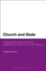 Image for Church and state  : religious nationalism and state identification in post-communist Romania