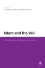 Image for Islam and the Veil: Theoretical and Regional Contexts