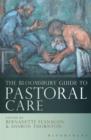 Image for The Bloomsbury guide to pastoral care