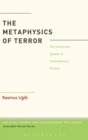 Image for The Metaphysics of Terror