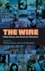 Image for The Wire: urban decay and American television