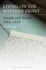 Image for Living on the Western Front: annals and stories, 1914-1919