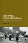 Image for Public war, private conscience  : the ethics of political violence