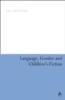 Image for Language, gender and children&#39;s fiction