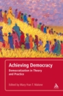 Image for Achieving democracy: democratization in theory and practice