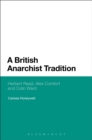 Image for A British Anarchist Tradition: Herbert Read, Alex Comfort and Colin Ward