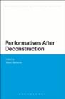 Image for Performatives after deconstruction