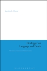 Image for Heidegger On Language and Death: The Intrinsic Connection in Human Existence