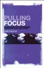 Image for Pulling focus: intersubjective experience, narrative film, and ethics