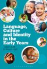 Image for Language, culture and identity in the early years