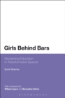 Image for Girls Behind Bars: Reclaiming Education in Transformative Spaces