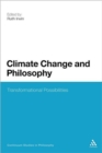 Image for Climate Change and Philosophy : Transformational Possibilities