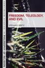 Image for Freedom, Teleology, and Evil