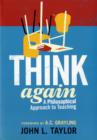 Image for Think again  : a philosophical approach to teaching