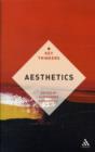 Image for Aesthetics  : the key thinkers