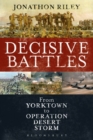 Image for Decisive battles: from Yorktown to Operation Desert Storm