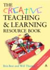 Image for The creative teaching &amp; learning resource book
