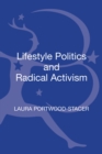 Image for Lifestyle Politics and Radical Activism