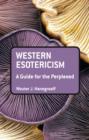 Image for Western Esotericism: A Guide for the Perplexed