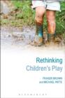 Image for Rethinking children&#39;s play