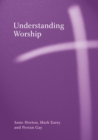 Image for Understanding Worship