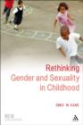 Image for Rethinking gender and sexuality in childhood