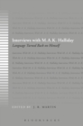 Image for Interviews with M.A.K. Halliday  : language turned back on himself