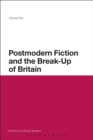 Image for Postmodern Fiction and the Break-up of Britain