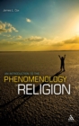 Image for An introduction to the phenomenology of religion