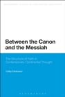 Image for Between the Canon and the Messiah