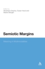 Image for Semiotic margins  : meaning in multimodalities