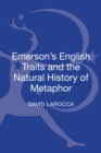 Image for Emerson&#39;s English Traits and the Natural History of Metaphor