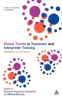 Image for Global trends in translator and interpreter training  : mediation and culture