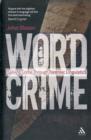 Image for Wordcrime  : solving crime through forensic linguistics
