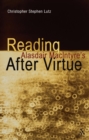 Image for Reading Alasdair MacIntyre&#39;s After virtue