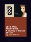 Image for Let&#39;s talk about love: a journey to the end of taste