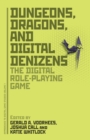 Image for Dungeons, Dragons, and Digital Denizens