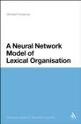 Image for Neural Network Model of Lexical Organisation