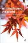 Image for Writing Around the World: A Guide to Writing Across Cultures