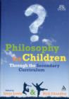 Image for Philosophy for Children Through the Secondary Curriculum