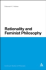 Image for Rationality and feminist philosophy