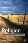 Image for Religion: Key Concepts in Philosophy