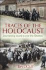 Image for Traces of the Holocaust: Ghettoization and Deportation