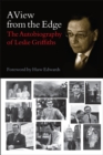Image for A view from the edge: the autobiography of Leslie Griffiths