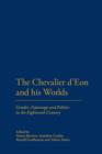 Image for The Chevalier d&#39;Eon and His Worlds