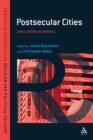 Image for Postsecular Cities: Space, Theory and Practice